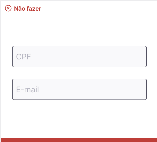 Dois inputs, CPF e email, sem label, com a identificação dos campos no placeholder