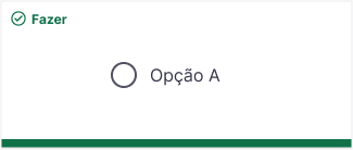 Radio button com label `Opção A` à direita.