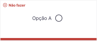 Label `Opção A` e um radio button à esquerda