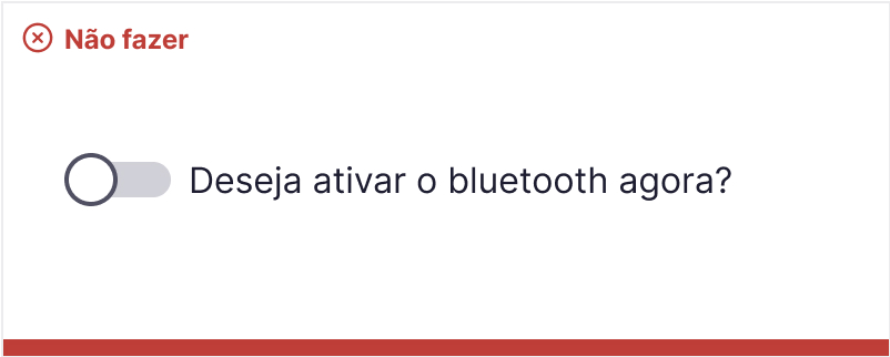 Componente switch com um rótulo 'Deseja ativar o bluetooth agora?'